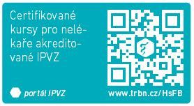 Certifikované kursy pro nelékaře akreditované IPVZ